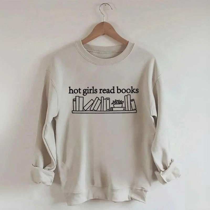 Hot Girls Read Books Sweatshirt